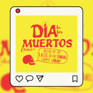 Mockup of an Instagram post showing a flyer for a Dia de Los Muertos celebration hosted by LASO.